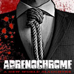 Adrenochrome : A New World Slaughter